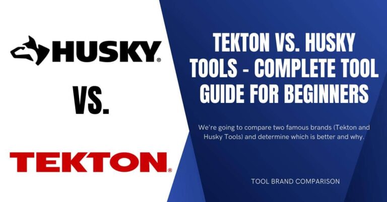 Tekton vs. Husky Tools: guía completa para principiantes